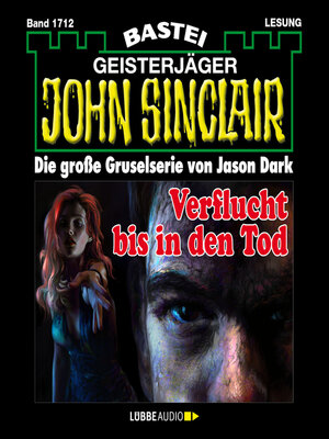 cover image of Verflucht bis in den Tod--John Sinclair, Band 1712